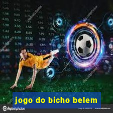 jogo do bicho belem